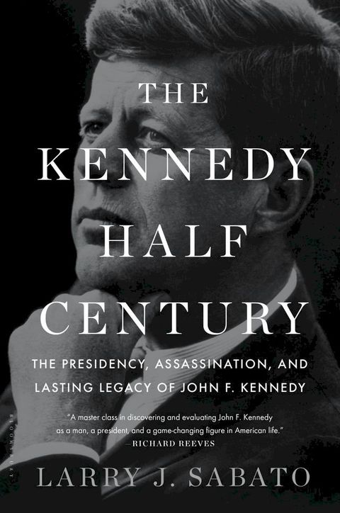 The Kennedy Half-Century(Kobo/電子書)