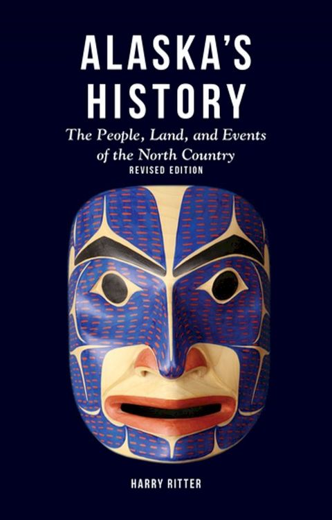 Alaska's History, Revised Edition(Kobo/電子書)