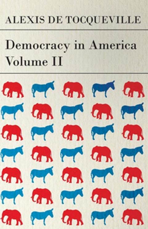 Democracy in America - Volume 2(Kobo/電子書)