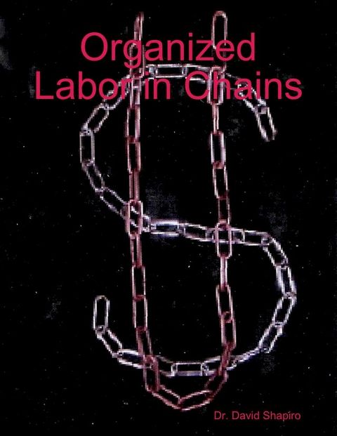 Organized Labor in Chains(Kobo/電子書)