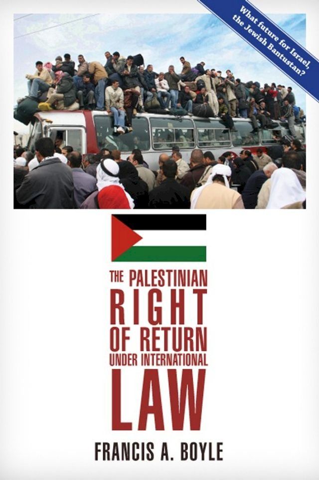  The Palestinian Right of Return Under International Law(Kobo/電子書)