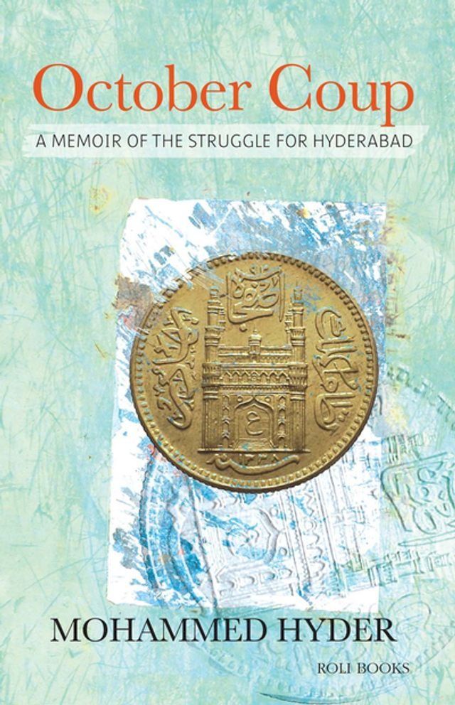  October Coup: A Memoir of the Struggle for Hyderabad(Kobo/電子書)