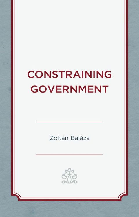 Constraining Government(Kobo/電子書)