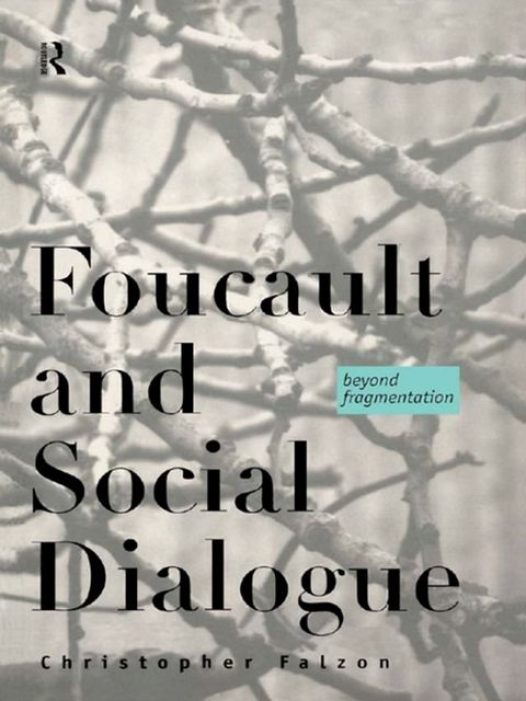 Foucault and Social Dialogue(Kobo/電子書)