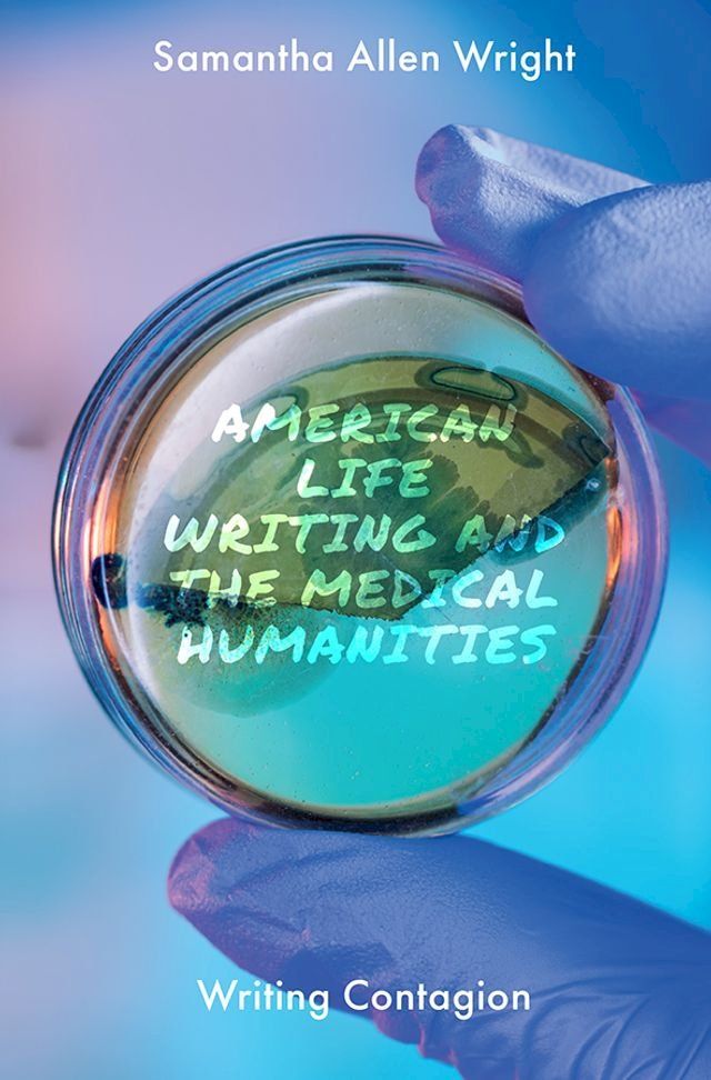  American Life Writing and the Medical Humanities(Kobo/電子書)