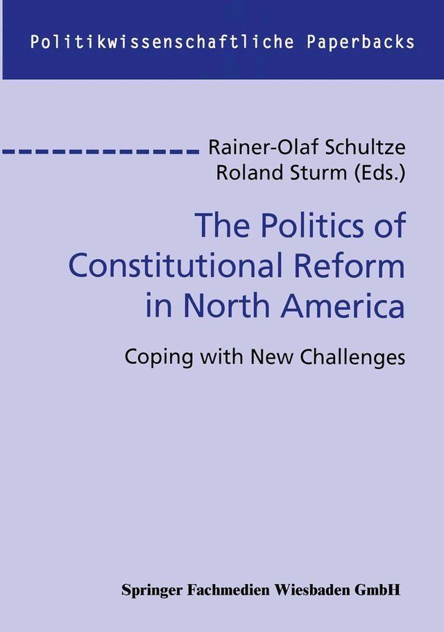  The Politics of Constitutional Reform in North America(Kobo/電子書)