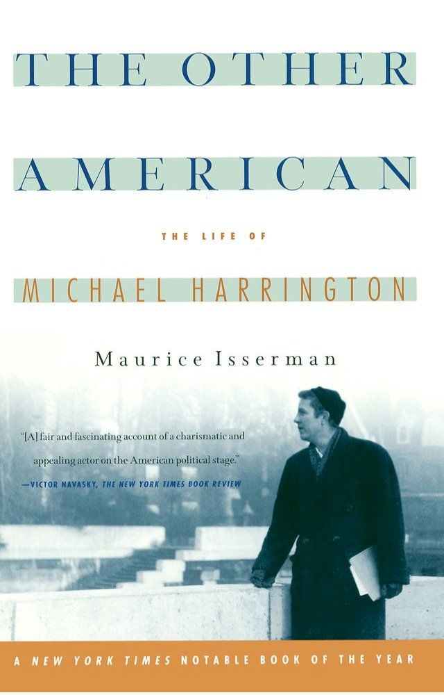  The Other American The Life Of Michael Harrington(Kobo/電子書)