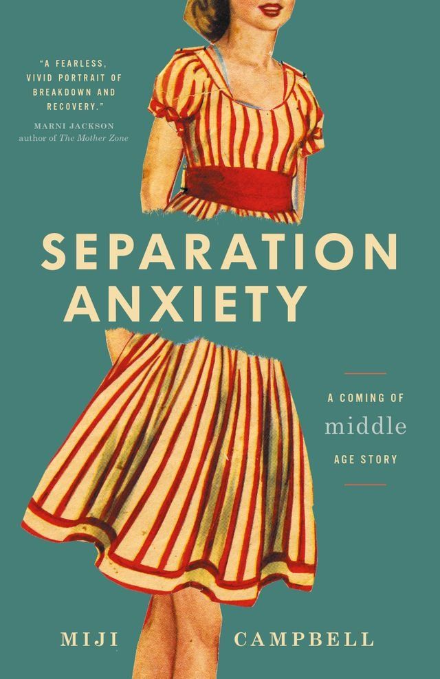  Separation Anxiety: A Coming-of-Middle-Age Story(Kobo/電子書)