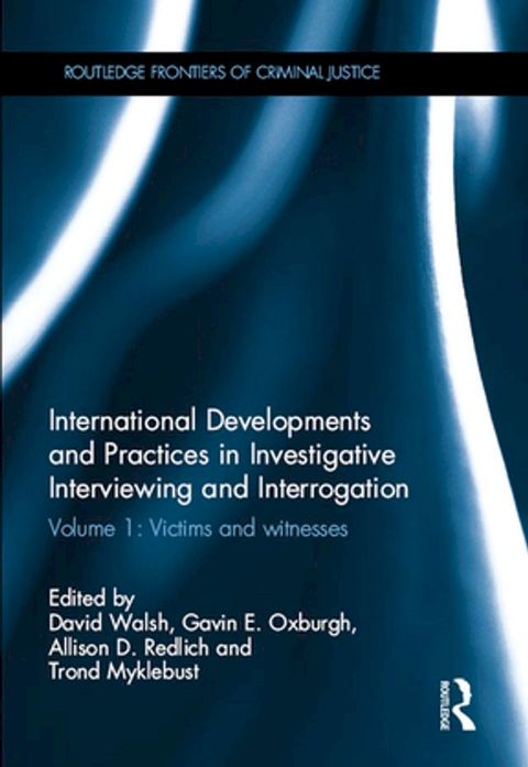 International Developments and Practices in Investigative Interviewing and Interrogation(Kobo/電子書)