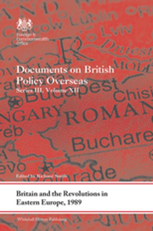  Britain and the Revolutions in Eastern Europe, 1989(Kobo/電子書)