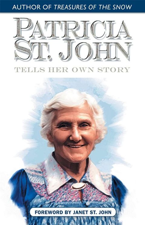 Patricia St. John Tells Her Own Story(Kobo/電子書)