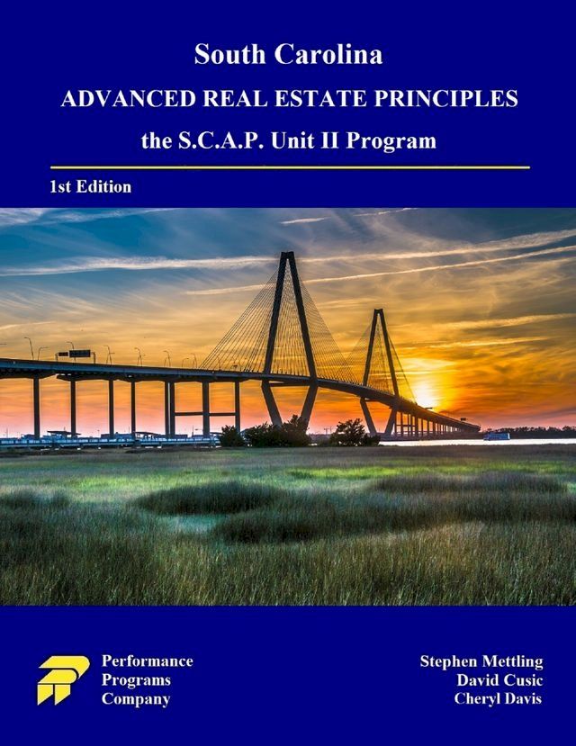  South Carolina Advanced Real Estate Principles: the S.C.A.P. Unit II Program(Kobo/電子書)