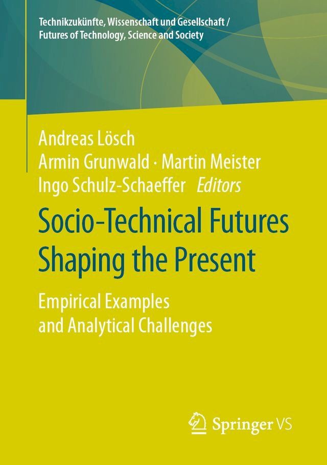  Socio-Technical Futures Shaping the Present(Kobo/電子書)