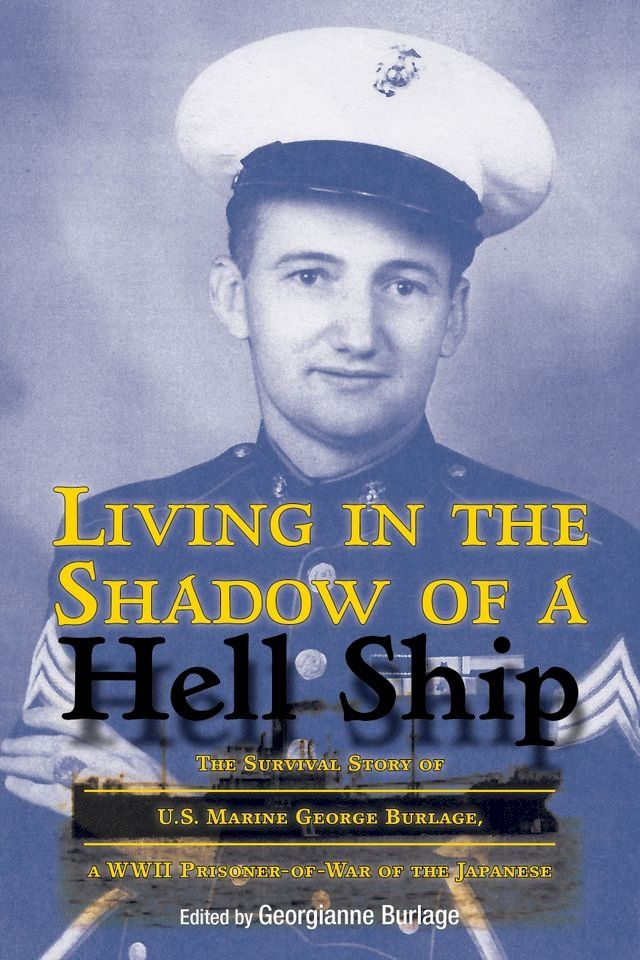  Living in the Shadow of a Hell Ship(Kobo/電子書)