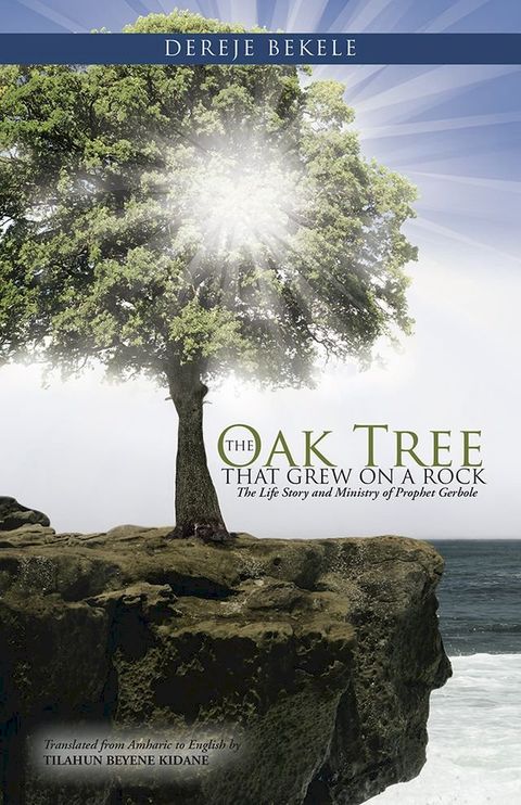 The Oak Tree That Grew on a Rock(Kobo/電子書)