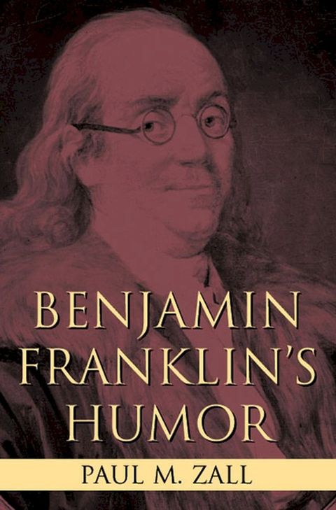 Benjamin Franklin's Humor(Kobo/電子書)