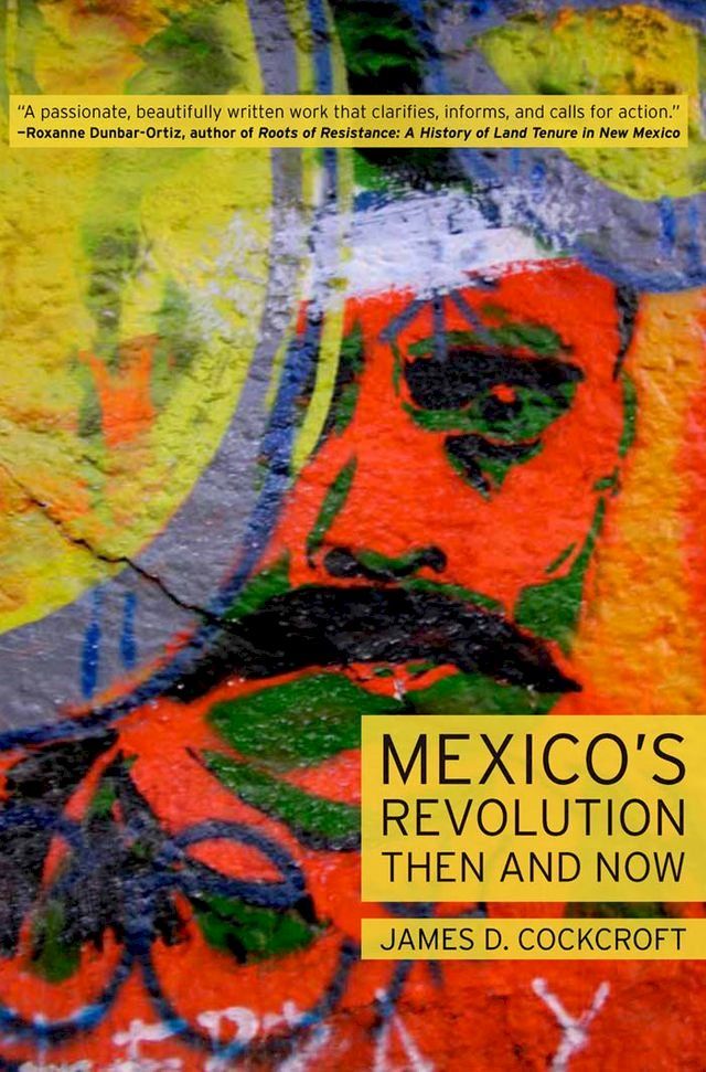  Mexicos Revolution Then and Now(Kobo/電子書)