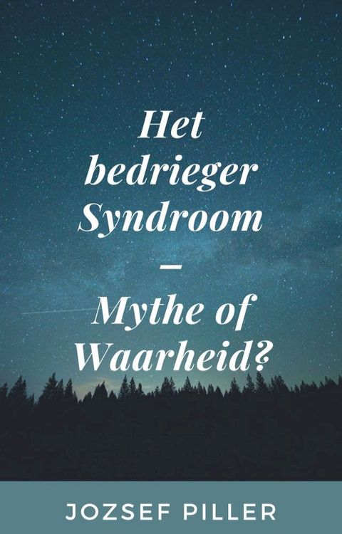 Het bedrieger Syndroom - Mythe of Waarheid(Kobo/電子書)