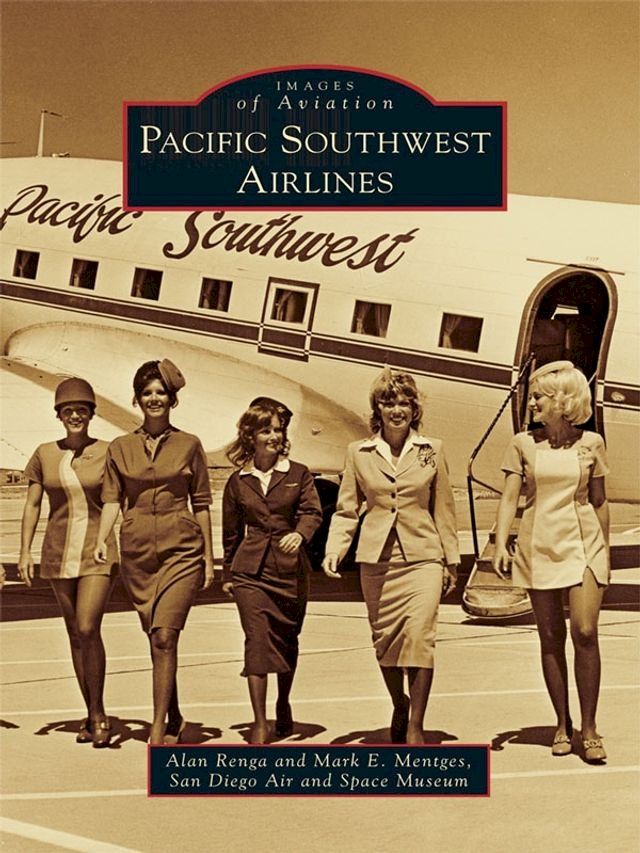  Pacific Southwest Airlines(Kobo/電子書)