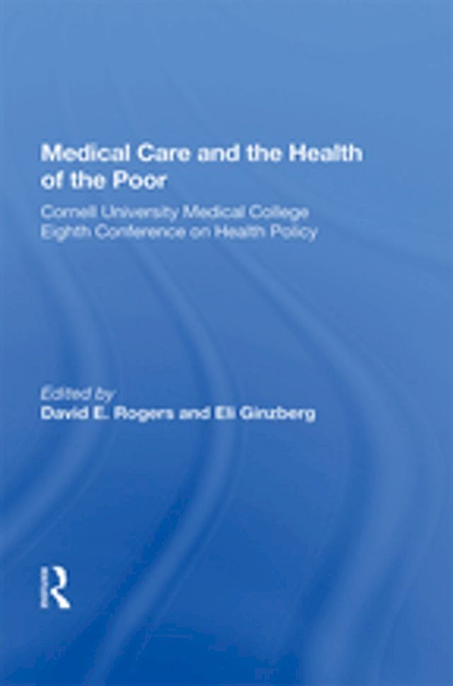  Medical Care and the Health of the Poor(Kobo/電子書)