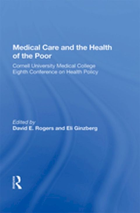 Medical Care and the Health of the Poor(Kobo/電子書)