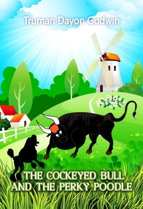 The Cockeyed Bull and The Perky Poodle(Kobo/電子書)