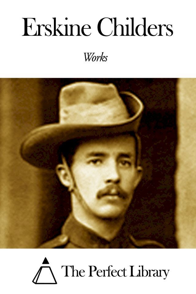  Works of Erskine Childers(Kobo/電子書)