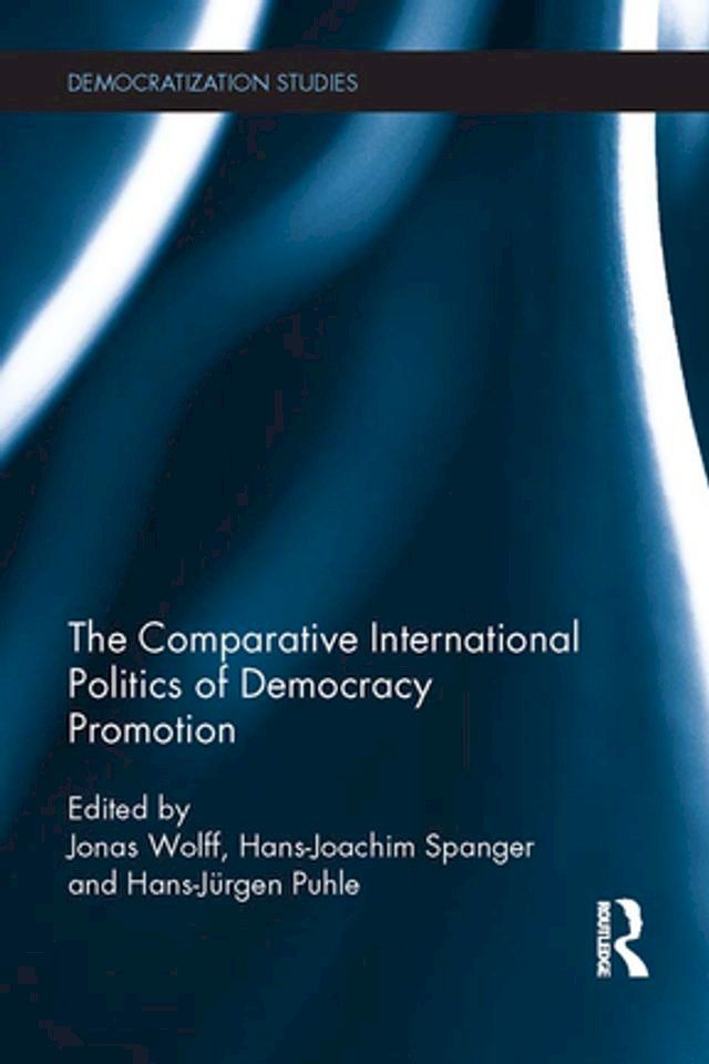  Comparative International Politics of Democracy Promotion(Kobo/電子書)