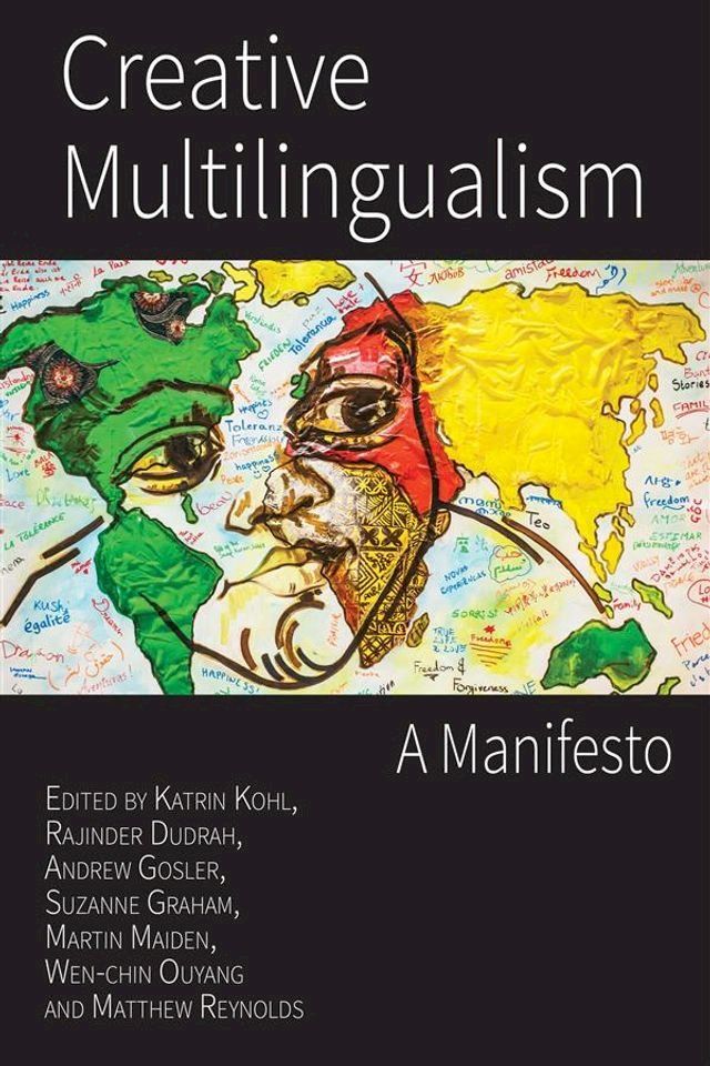  Creative Multilingualism: A Manifesto(Kobo/電子書)