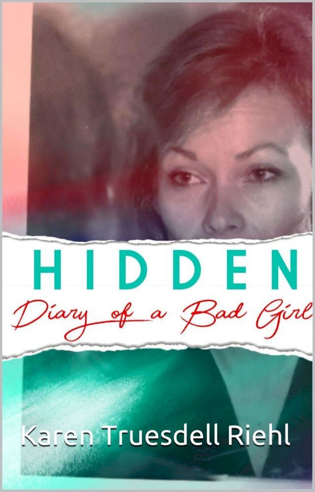  Hidden: Diary of a Bad Girl(Kobo/電子書)