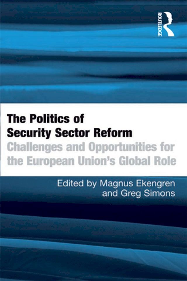  The Politics of Security Sector Reform(Kobo/電子書)