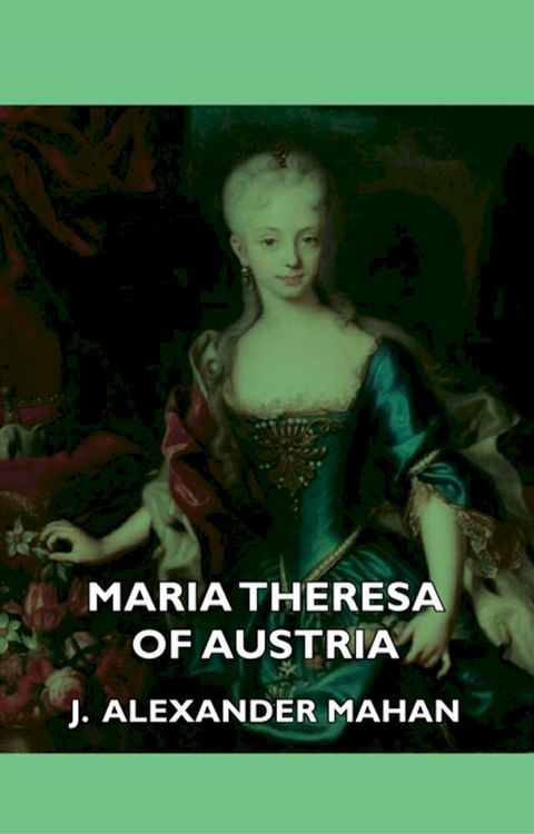 Maria Theresa of Austria(Kobo/電子書)