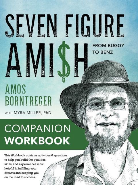 Seven Figure Ami$h: From Buggy to Benz - Companion Book(Kobo/電子書)