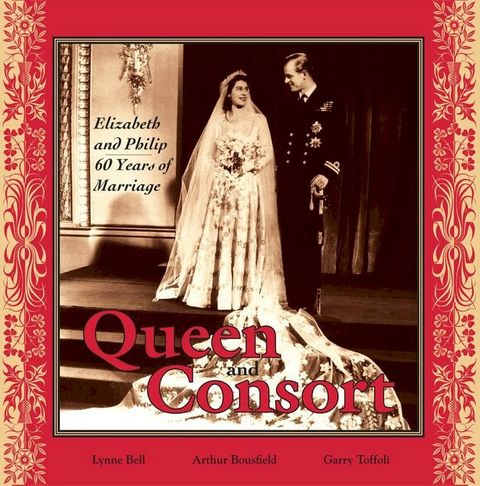 Queen and Consort: Elizabeth and Philip(Kobo/電子書)