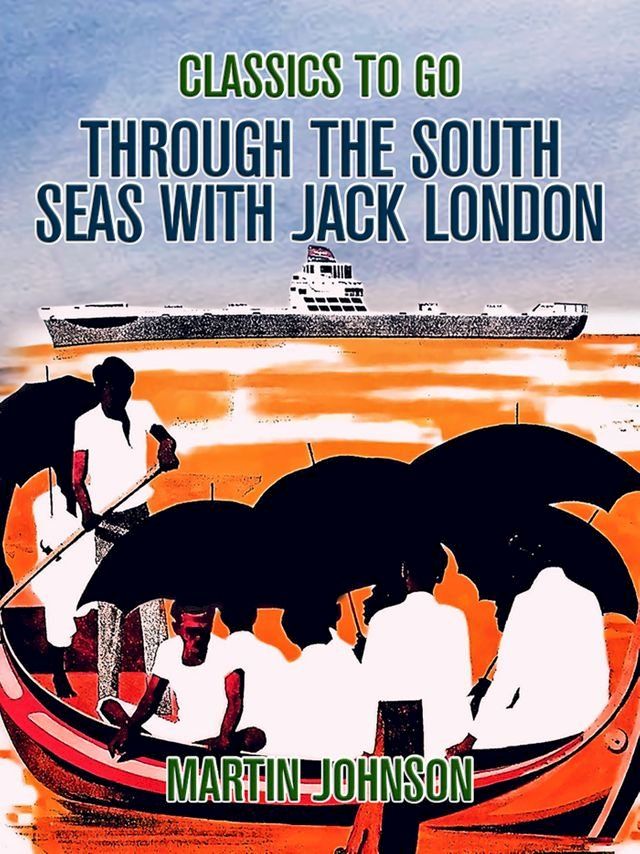  Through the South Seas with Jack London(Kobo/電子書)