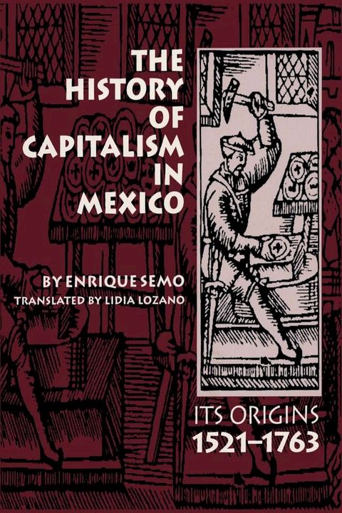 The History of Capitalism in Mexico(Kobo/電子書)