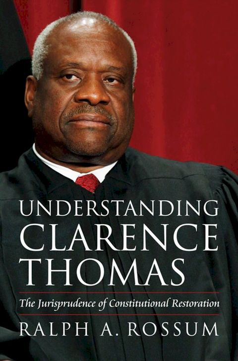 Understanding Clarence Thomas(Kobo/電子書)