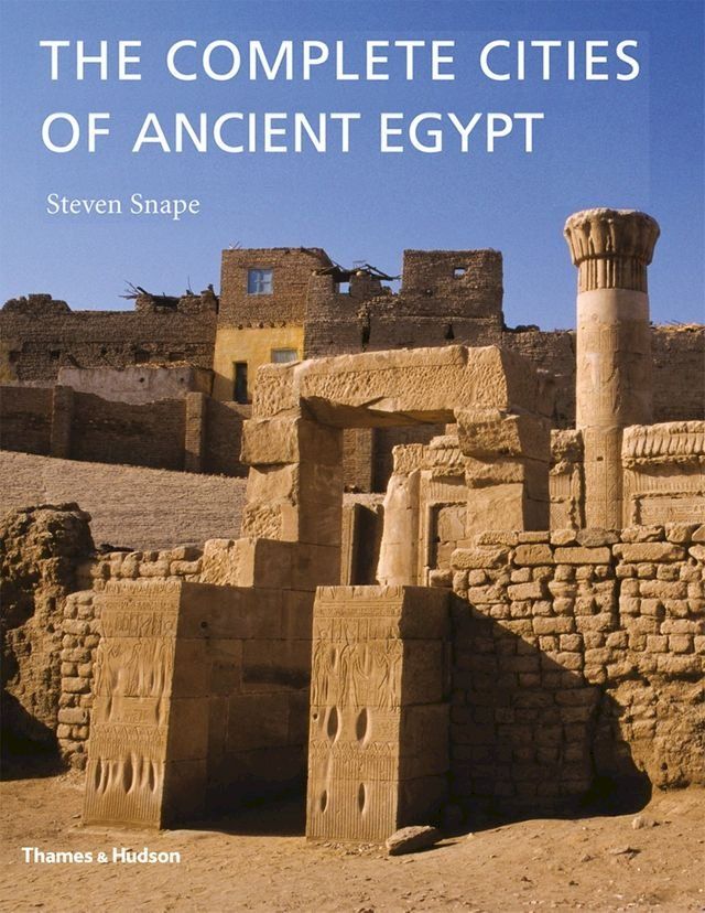  The Complete Cities of Ancient Egypt(Kobo/電子書)