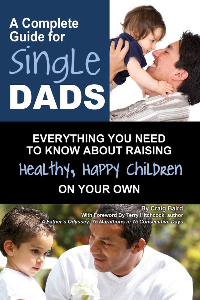  A Complete Guide for Single Dads(Kobo/電子書)