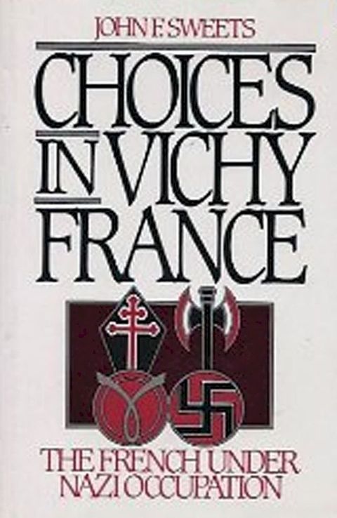 Choices in Vichy France(Kobo/電子書)