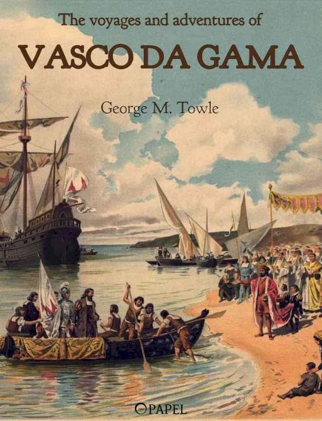  The voyages and adventures of Vasco da Gama(Kobo/電子書)