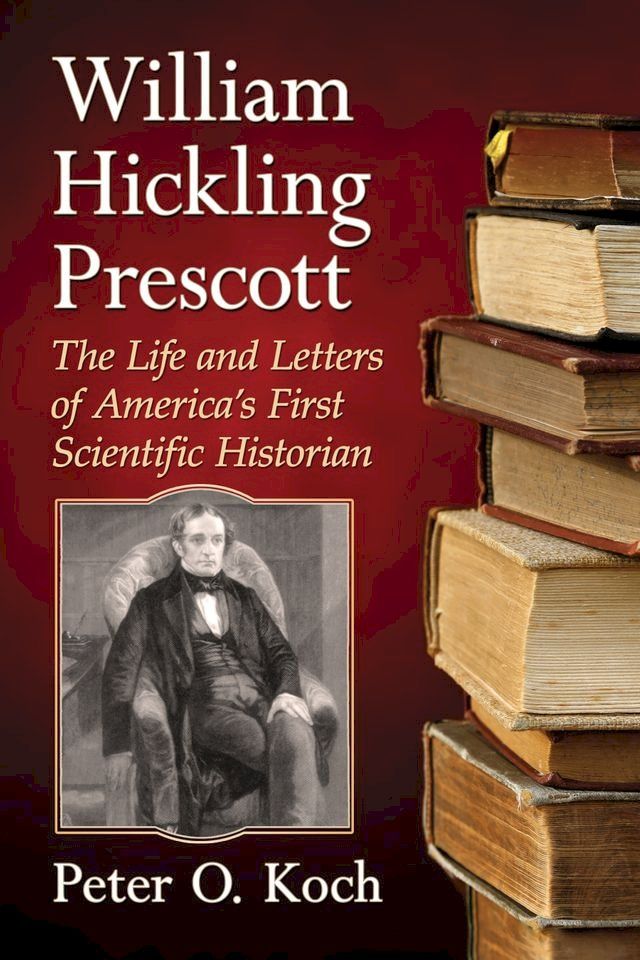  William Hickling Prescott(Kobo/電子書)