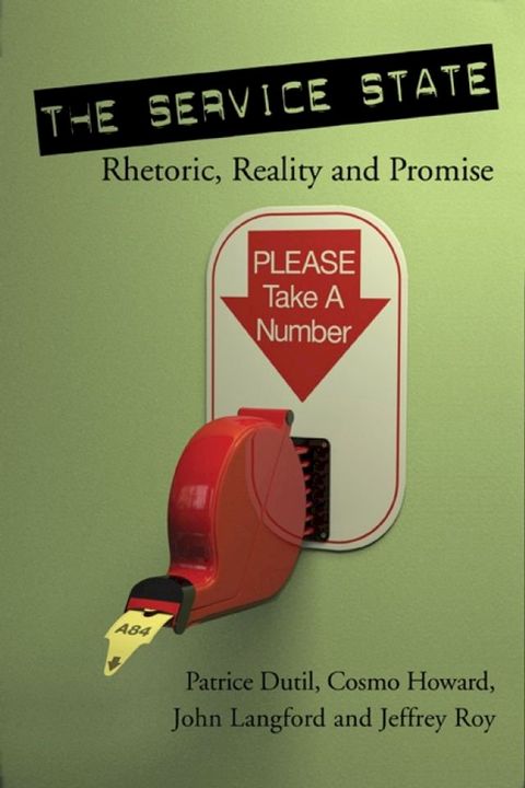 The Service State: Rhetoric, Reality and Promise(Kobo/電子書)