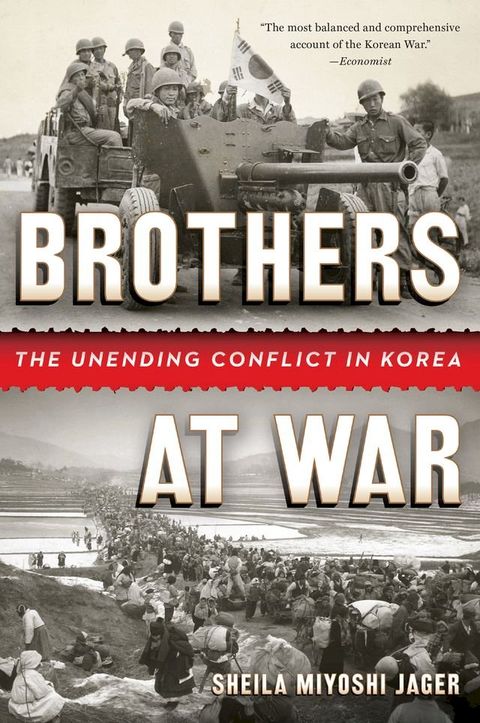 Brothers at War: The Unending Conflict in Korea(Kobo/電子書)