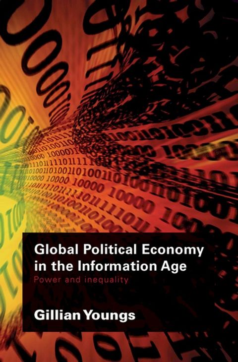 Global Political Economy in the Information Age(Kobo/電子書)