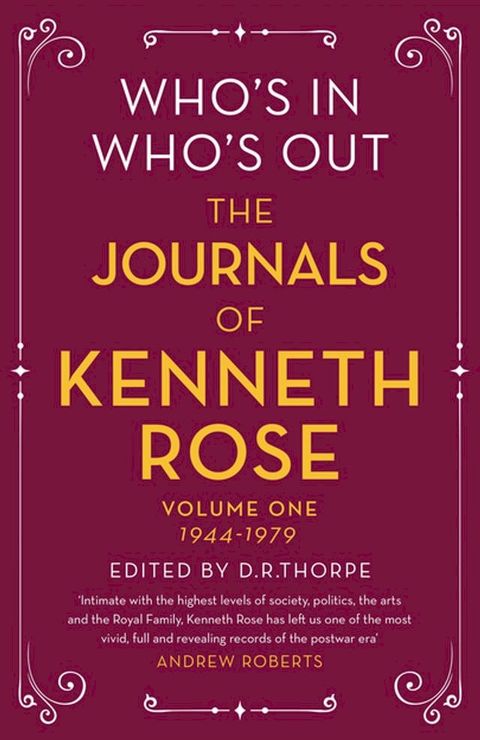 Who's In, Who's Out: The Journals of Kenneth Rose(Kobo/電子書)