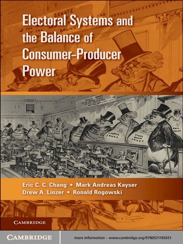  Electoral Systems and the Balance of Consumer-Producer Power(Kobo/電子書)