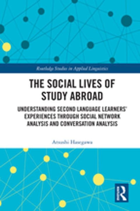 The Social Lives of Study Abroad(Kobo/電子書)