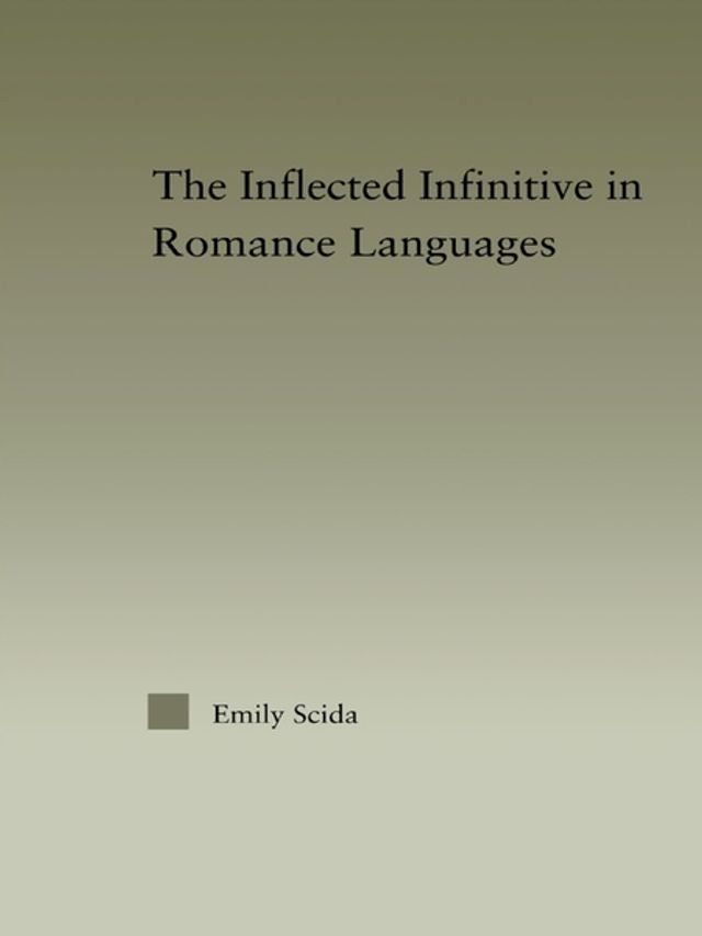  The Inflected Infinitive in Romance Languages(Kobo/電子書)