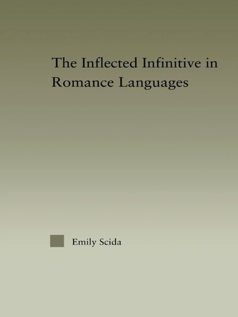 The Inflected Infinitive in Romance Languages(Kobo/電子書)